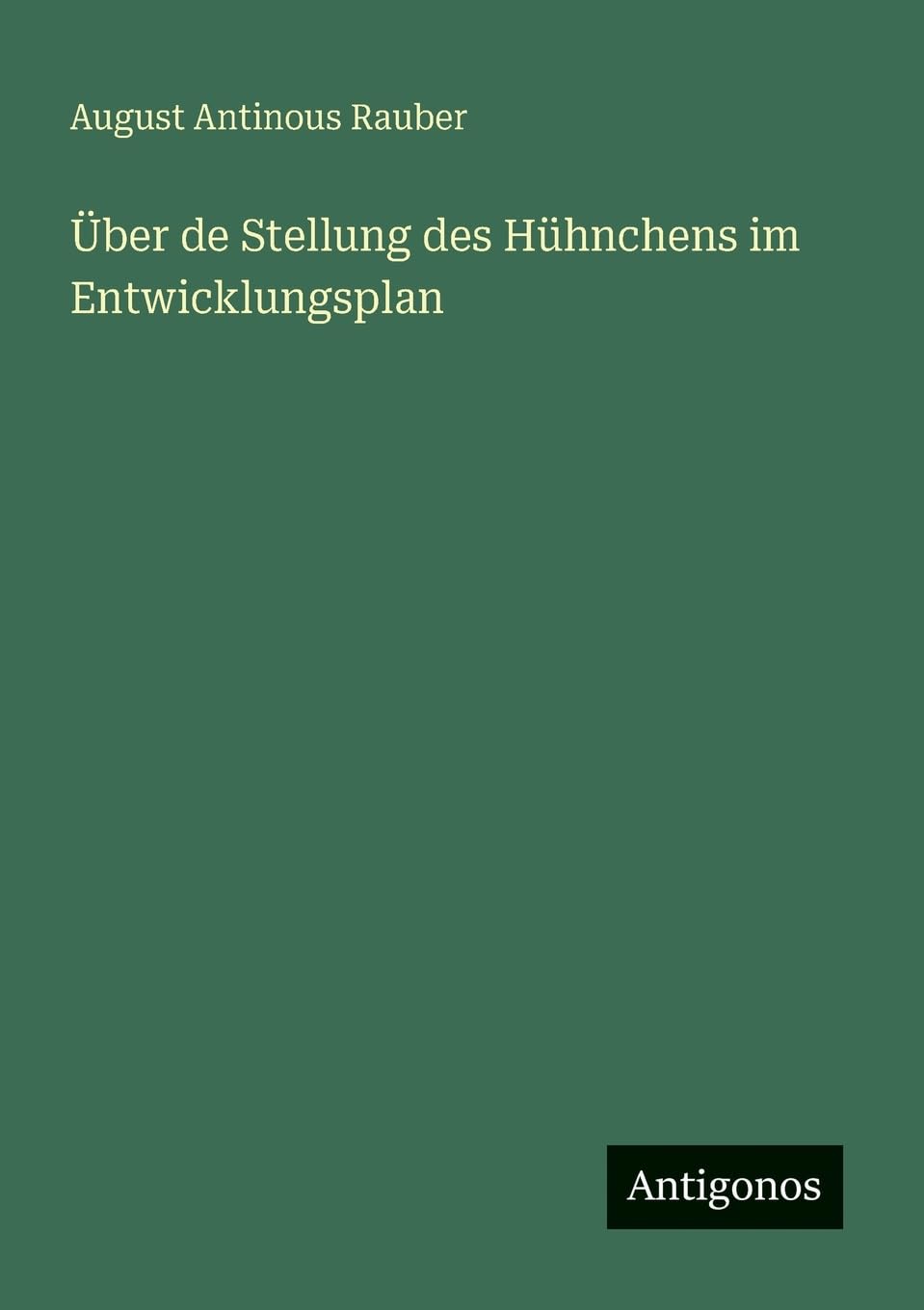 Über de Stellung des Hühnchens im Entwicklungsplan