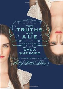 The Lying Game #3: Two Truths and a Lie