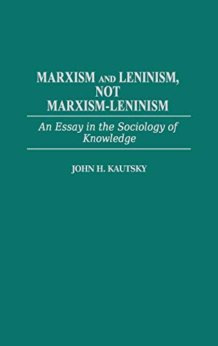 Marxism and Leninism (Contributions in Political Science)