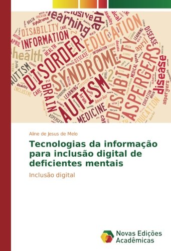 Tecnologias da informação para inclusão digital de deficientes mentais: Inclusão digital