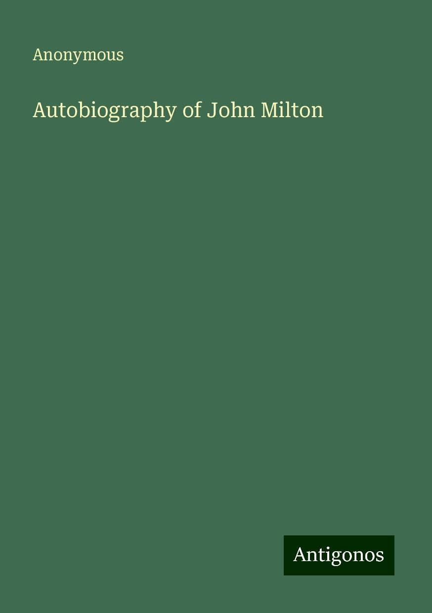 Autobiography of John Milton