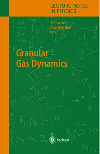 Granular Gas Dynamics (Lecture Notes in Physics, 624, Band 624)