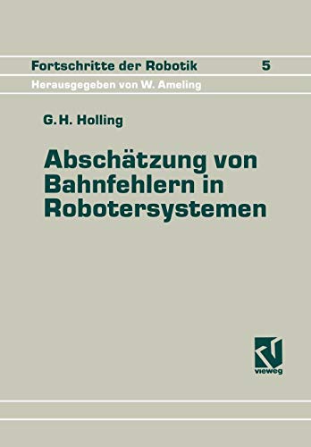Abschätzung von Bahnfehlern in Robotersystemen (Fortschritte der Robotik)