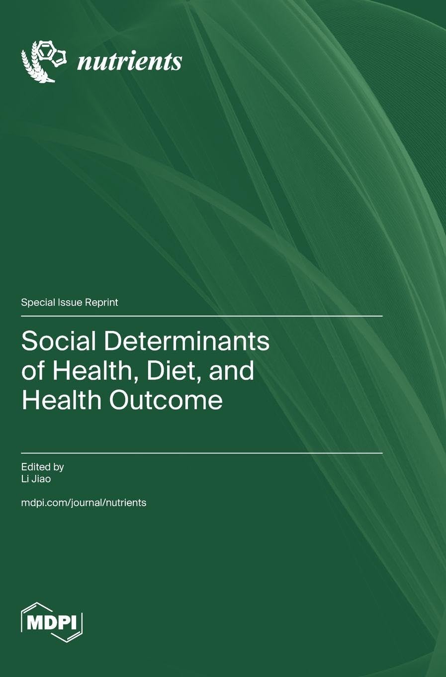 Social Determinants of Health, Diet, and Health Outcome