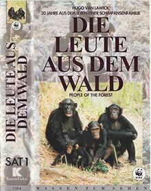 Die Leute aus dem Wald - 20 Jahre aus dem Leben einer Schimpansenfamilie [VHS]