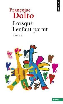 Lorsque l'enfant paraît. Vol. 1
