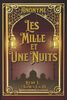 Les Mille et Une Nuits Livre I : Tomes I à III Édition intégrale et annotée: édition collector