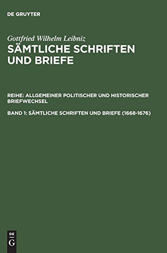 Gottfried Wilhelm Leibniz. Sämtliche Schriften und Briefe: 1668–1676