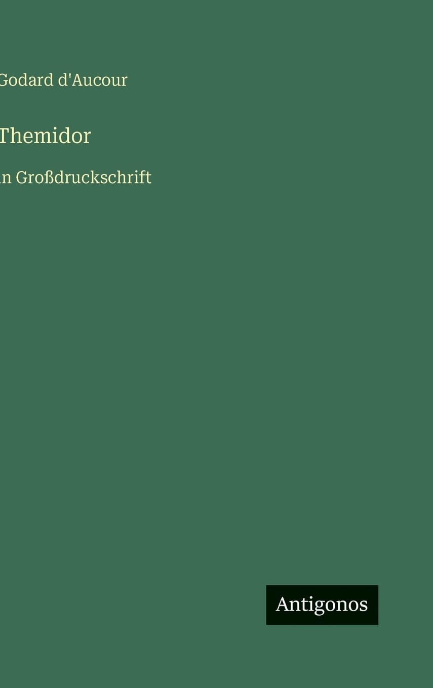 Themidor: in Großdruckschrift