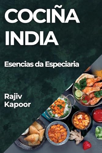 Cociña India: Esencias da Especiaria