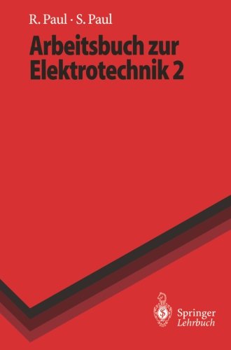 Arbeitsbuch zur Elektrotechnik (Springer-Lehrbuch)
