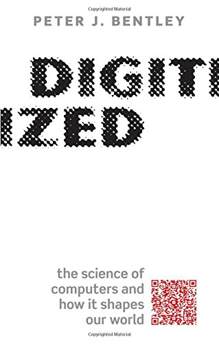 Digitized: The science of computers and how it shapes our world