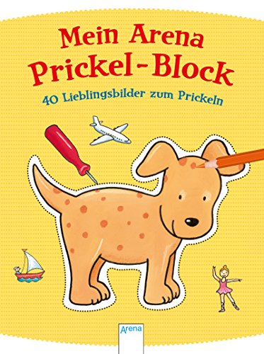 40 Lieblingsbilder zum Prickeln: Mein Arena Prickel-Block