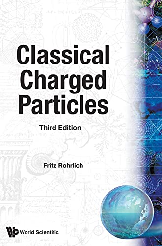 Classical Charged Particles: 3rd Edition