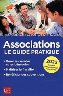 Associations : le guide pratique : 2022