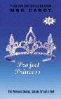 Project Princess (The Princess Diaries, Vol. 4 1/2)