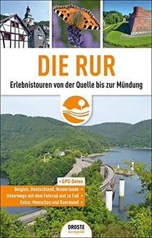 Die Rur: Erlebnistouren von der Quelle bis zur Mündung