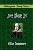 Love's Labours Lost (Shakespeare Library Classic)