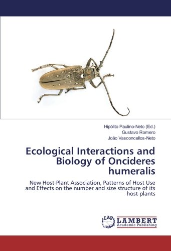 Ecological Interactions and Biology of Oncideres humeralis: New Host-Plant Association, Patterns of Host Use and Effects on the number and size structure of its host-plants