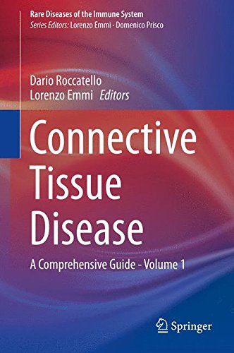 Connective Tissue Disease: A Comprehensive Guide - Volume 1 (Rare Diseases of the Immune System)