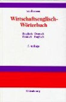 Wirtschaftsenglisch-Wörterbuch: Englisch-Deutsch /Deutsch-Englisch