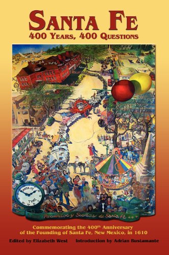 Santa Fe: 400 Years, 400 Questions