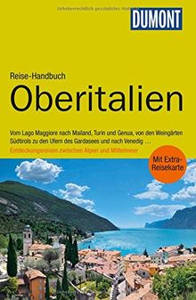 DuMont Reise-Handbuch Reiseführer Oberitalien: mit Extra-Reisekarte