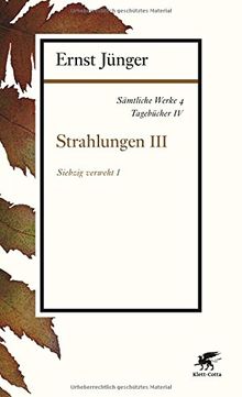 Sämtliche Werke - Band 4: Tagebücher IV: Strahlungen III