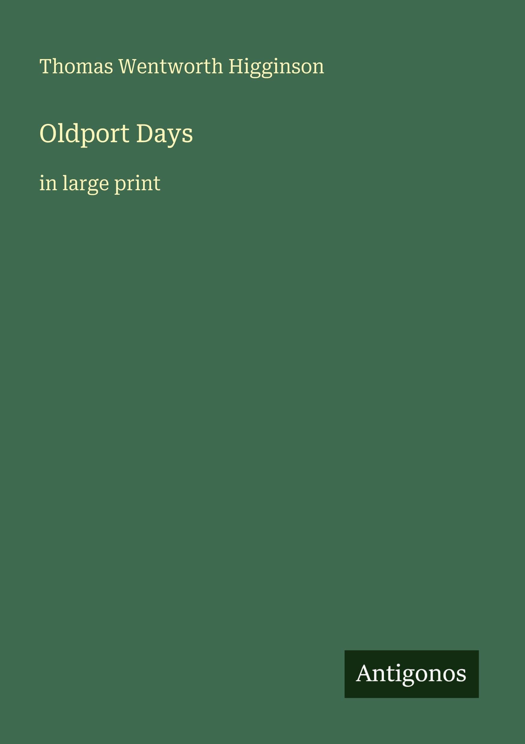Oldport Days: in large print