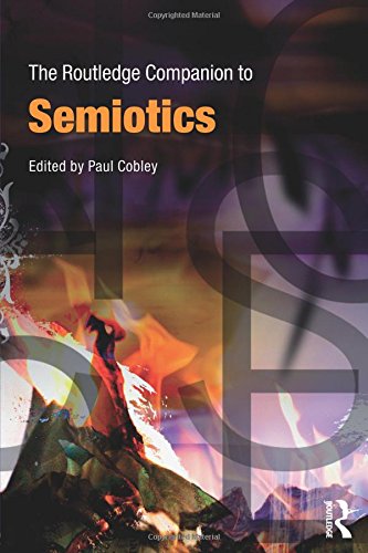 The Routledge Companion to Semiotics (Routledge Companions)