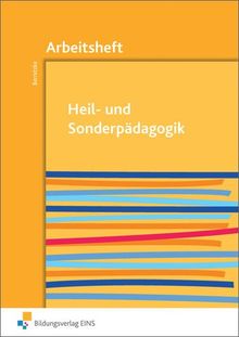 Heil- und Sonderpädagogik: Arbeitsheft