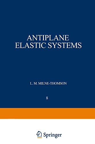 Antiplane Elastic Systems (Ergebnisse der angewandten Mathematik, 8, Band 8)