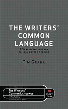 The Writers' Common Language: A Shared Vocabulary to Tell Better Stories (Beats, Band 9)