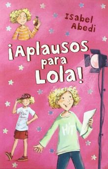 ¡Aplausos para Lola! (Escalera de lectura)