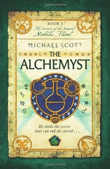 The Alchemyst: Book 1 (The Secrets of the Immortal Nicholas Flamel, Band 1)