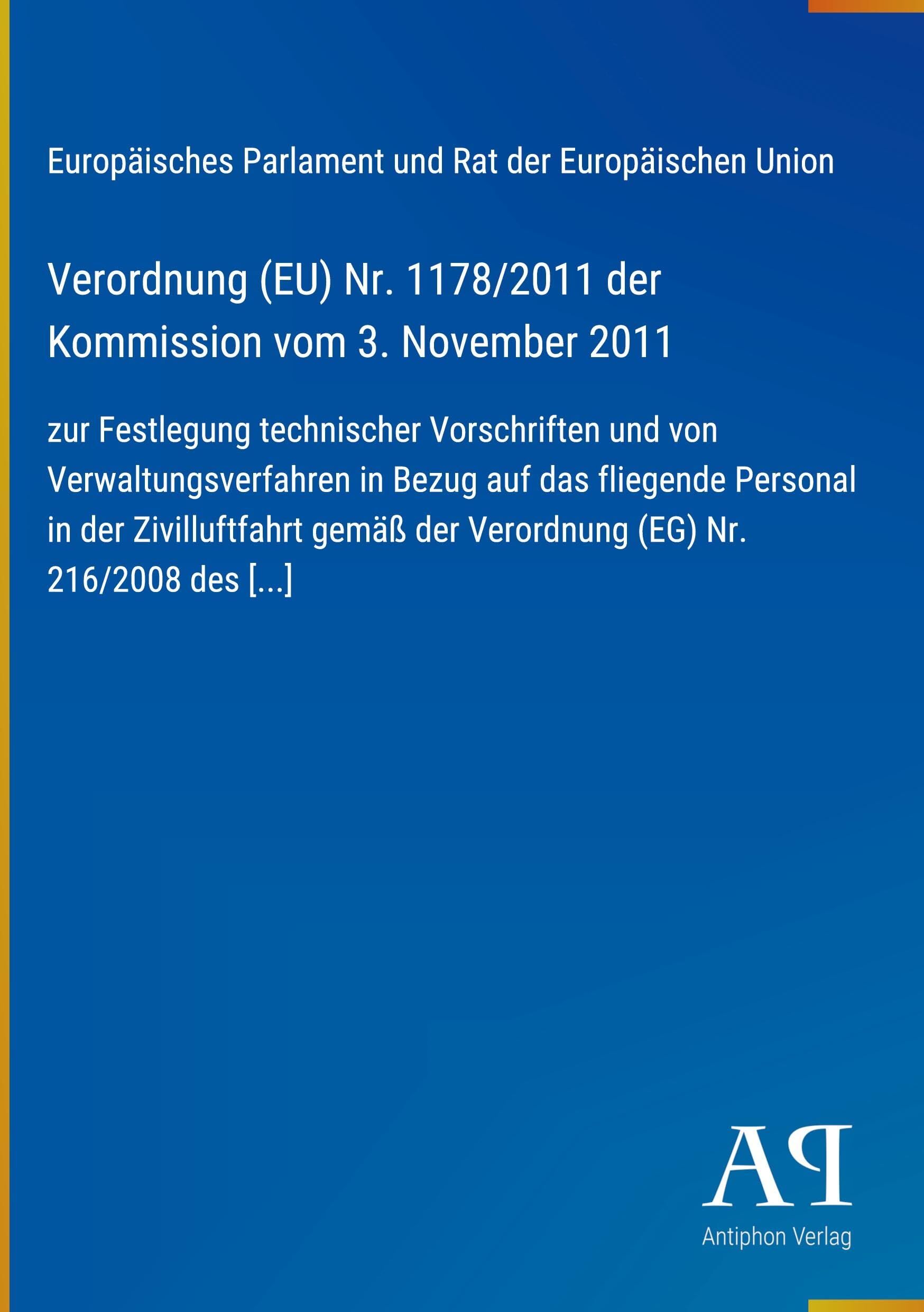 Verordnung (EU) Nr. 1178/2011 der Kommission vom 3. November 2011