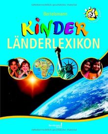 Bertelsmann Kinder Länderlexikon: Kinder entdecken fremde Länder und Kulturen