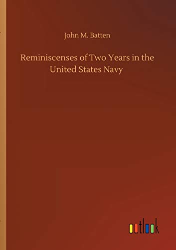 Reminiscenses of Two Years in the United States Navy