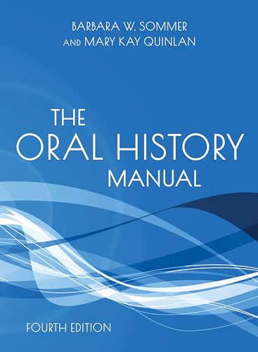 The Oral History Manual (American Association for State and Local History)
