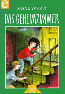 Das Geheimzimmer: Ellermann-Kinderbuch