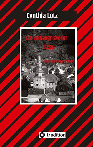 Cynthia Lotz Ein Verhängnisvoller Stopp , Vogelsberg , Hessen , Cosy Crime , Regionalkrimi, Nora Nieberg Ermittelt