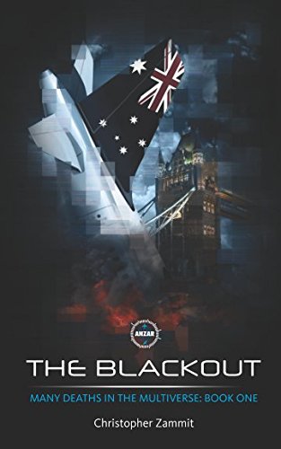 The Blackout: Many Deaths in the Multiverse: Book 1 (Many Deaths in the Multiverse Trilogy, Band 1)