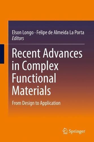 Recent Advances in Complex Functional Materials: From Design to Application