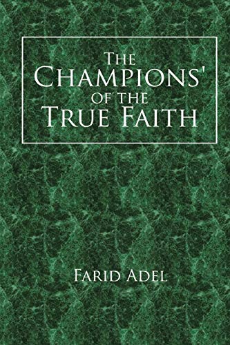 The Champions’ of the True Faith