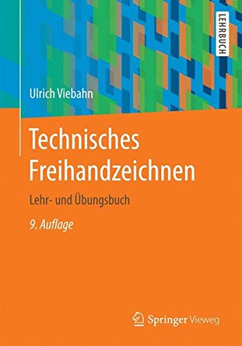 Springer-Lehrbuch   Technisches Freihandzeichnen - Ulrich Viebahn Kartoniert (TB)