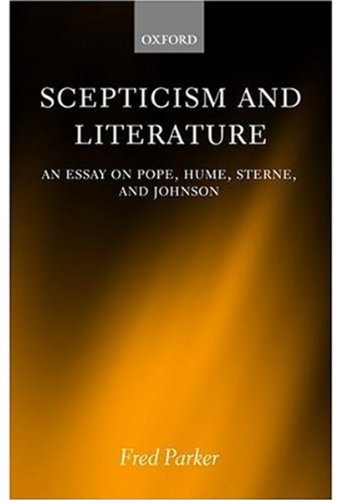 Scepticism and Literature: An Essay on Pope, Hume, Sterne, and Johnson