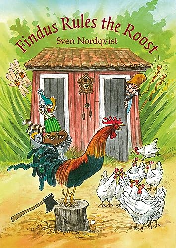 Sven Nordqvist Findus Rules The Roost, Volume 10 (Fundus And Pettson)