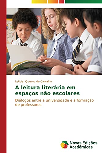 A leitura literária em espaços não escolares: Diálogos entre a universidade e a formação de professores