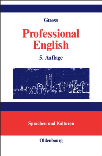 Professional English in Science and TechnologyEnglisch für Wissenschaftler und Studenten: A Learner's Essential Companion with German ... und Handbucher zu Sprachen und Kulturen)
