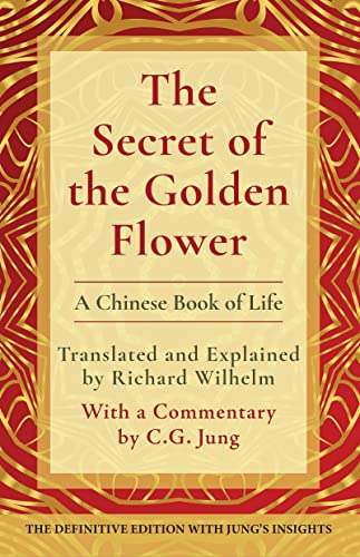 unbekannt The Secret Of The Golden Flower, A Chinese Book Of Life